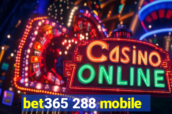 bet365 288 mobile